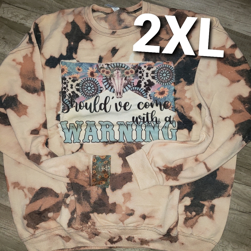 Should've Come With Warning ~Crew Neck